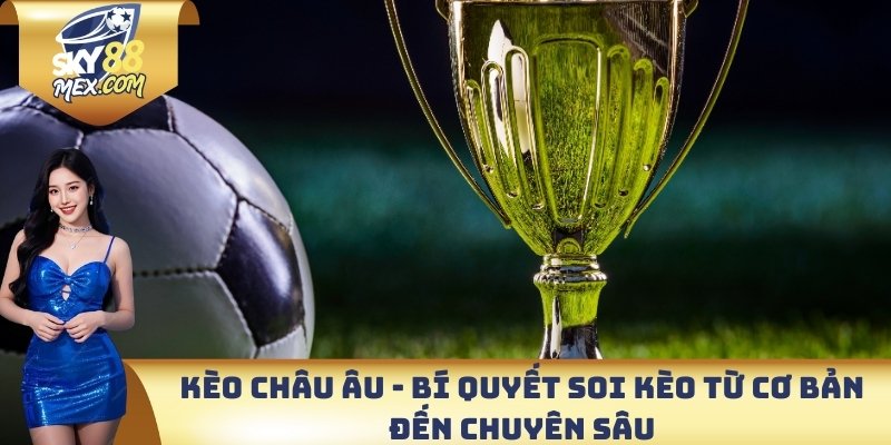 Kèo châu Âu